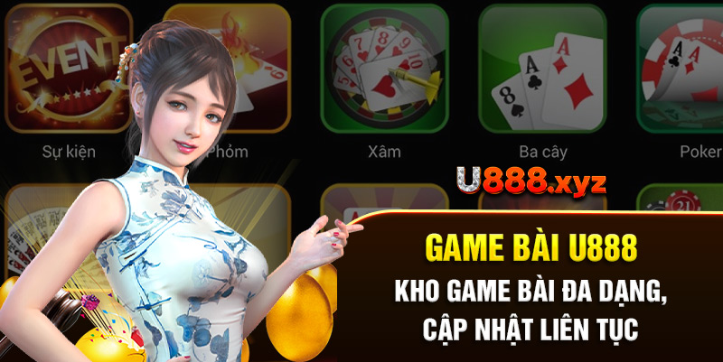 11.Game Bài U888 – Kho Game Bài Đa Dạng, Cập Nhật Liên Tục